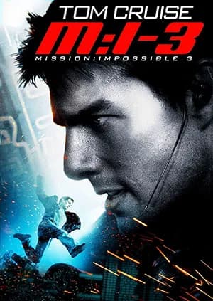 Mission: Impossible 3 (2006) Dual Audio 480p | 720p | 1080p 2160 4K