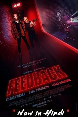 Feedback (2019) BluRay Dual Audio {Hindi-English} 480p | 720p | 1080p