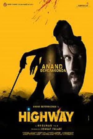 Highway (2022) Hindi Dubbed Full WEB-DL 480p | 720p | 1080p