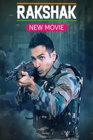 Rakshak Indias Braves (2023) Hindi Full Movie WEB-DL 480p | 720p | 1080p