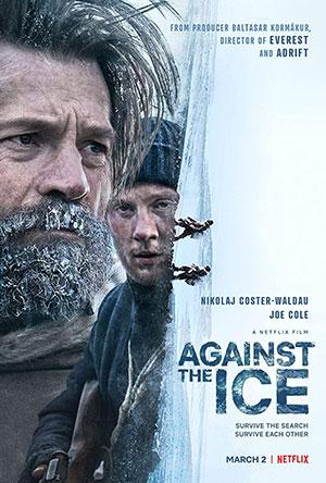 Against The Ice – Netflix Original (2022) Dual Audio {Hindi-English} 480p [400MB] | 720p [1.2GB] | 1080p [2GB]