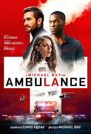 Ambulance (2022) Dual Audio {Hindi-English} Full Movie WEB-DL 480p [450MB] | 720p [1.4GB] | 1080p [3.4GB] | 2160p 4K