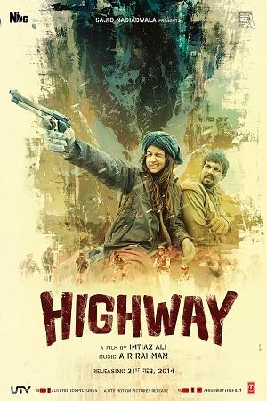 Highway (2014) Hindi Full Movie 480p [350MB] | 720p [1GB] | 1080p [2.5GB]