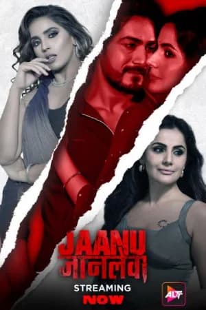 Jaanu Jaanlewa (2024) ALTBalaji Hindi Full Movie 480p [250MB] | 720p [800MB] | 1080p [1.8GB] WEB-DL