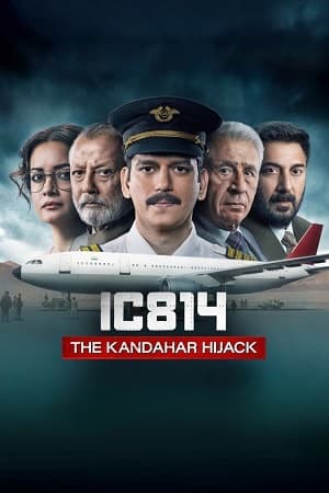 IC 814: The Kandahar Hijack (2024) Season 1 Complete [Hindi DD5.1] Netflix Original WEB Series [ 480p / 720p / 1080p ] WEB-DL