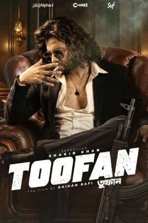 Toofan (2024) Bengali WEB-DL Full Movie 480p [650MB] | 720p [1.1GB] | 1080p [2.3GB]