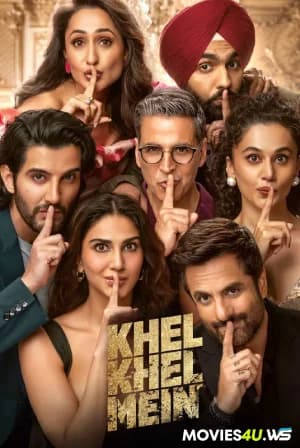 Khel Khel Mein (2024) Hindi WEB-DL Full Movie 480p [350MB] | 720p [800MB] | 1080p [2GB]