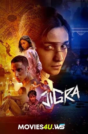 Jigra (2024) Hindi {ORG Line} Full Movie HDTS 480p [450MB] | 720p [1GB] | 1080p [2.1GB]