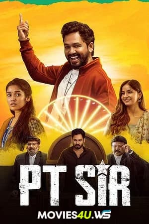 PT Sir (2024) Dual Audio [Hindi (DD2.0) & Tamil] WEB-DL 480p [550MB] | 720p [1.1GB] | 1080p [2.5GB]